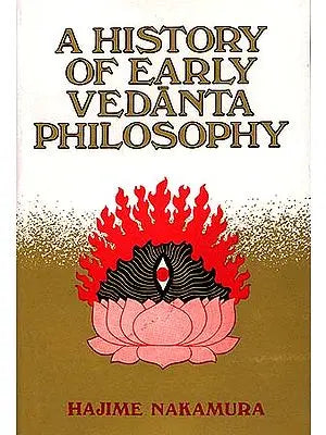 A History of Early Vedanta Philosophy - Part One