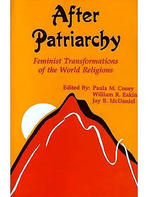 After Patriarchy: Feminist Transformations of the World Religions