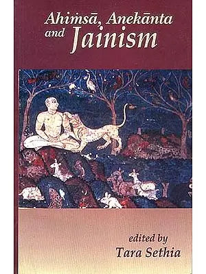 Ahimsa, Anekanta and Jainism