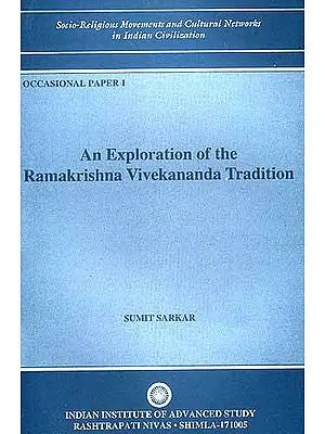 An Exploration of the Ramakrishna Vivekananda Tradition
