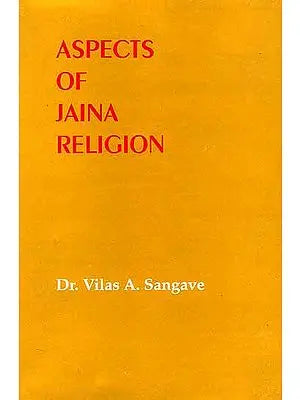 Aspects of Jaina Religion