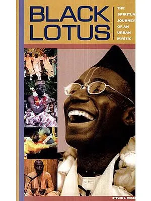 Black Lotus (The Spiritual Journey of an Urban Mystic)