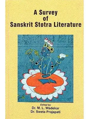 A Survey of Sanskrit Stotra Literature