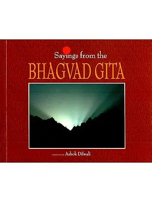 Sayings from the Bhagvad Gita