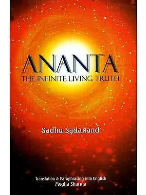 Ananta- The Infinite Living Truth