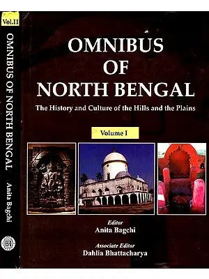 Omnibus of North Bengal- The History and Culture of the Hills and Plains (Set of 2 Volumes)