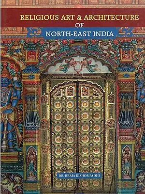 Religious Art and Architecture of North East India