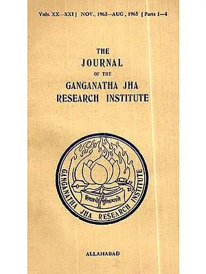 The Journal of the Ganganath Jha Research Institute (Vol- XX- XXI, Nov.,1963-Aug.,1965 Parts 1-4) An Old and Rare Book