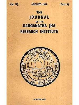 The Journal of the Ganganath Jha Research Institute (Vol- II August 1945, Part-IV) An Old and Rare Book
