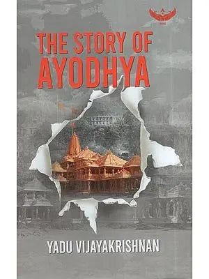 The Story Of Ayodhya