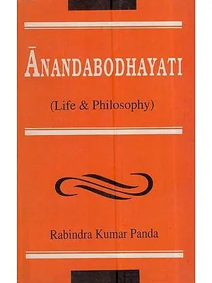 Anandabodhayati (Life & Philosophy)