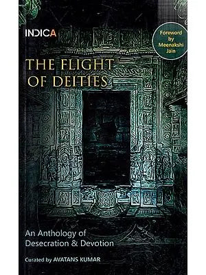 The Flight of Deities: An Anthology of Desecration & Devotion