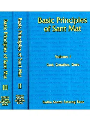 Basic Principles Of Sant Mat- A Translation of Santmat Siddhant (Set of 3 Volumes)