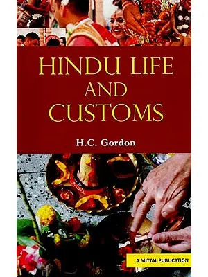 Hindu Life and Customs