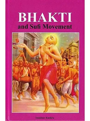 Bhakti and Sufi Movement