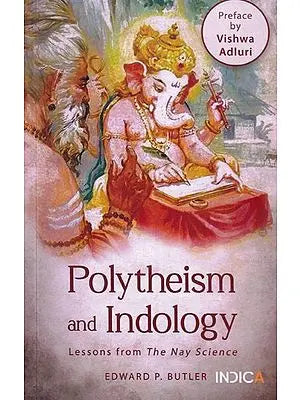 Polytheism and Indology: Lessons from The Nay Science