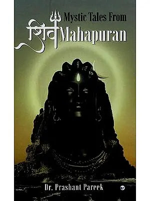 Mystic Tales from Shiv Mahapuran