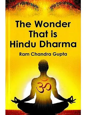 The Wonder That is Hindu Dharma