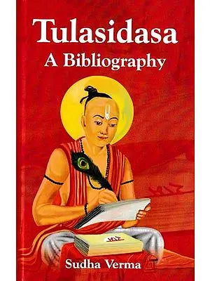 Tulasidasa- A Bibliography