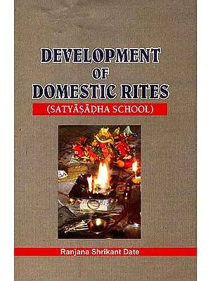 Development of Domestic Rites (Satyasadha School)