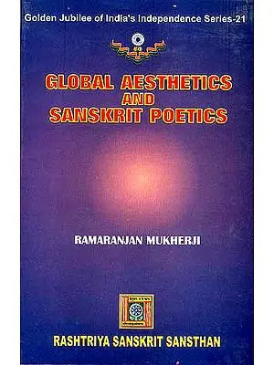 GLOBAL AESTHETICS AND SANSKRIT POETICS
