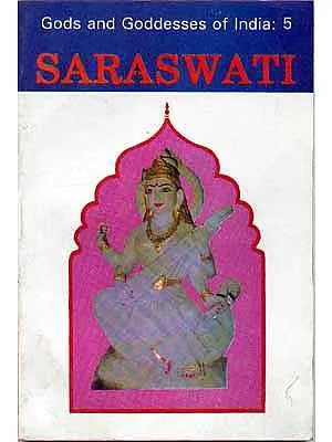 Gods and Goddesses of India: Saraswati