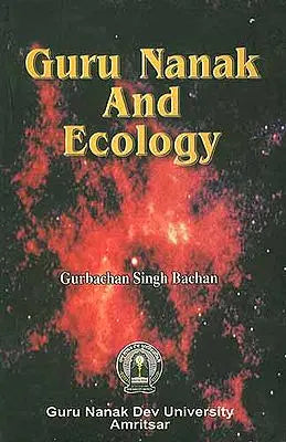 GURU NANAK AND ECOLOGY