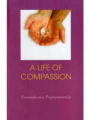 A Life of Compassion