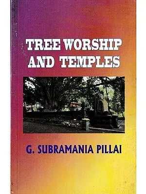 Tree Worship And Temples (Beliefs and Ophiolatry)