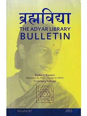 ब्रह्मविद्या: Brahmavidya The Adyar Library Bulletin Volume 87, 2023
