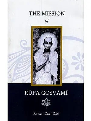 The Mission of Rupa Gosvami