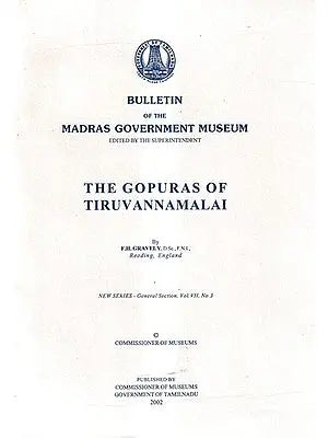 Bulletin of the Madras Government Museum: The Gopuras of Tiruvannamalai (An Old Book)