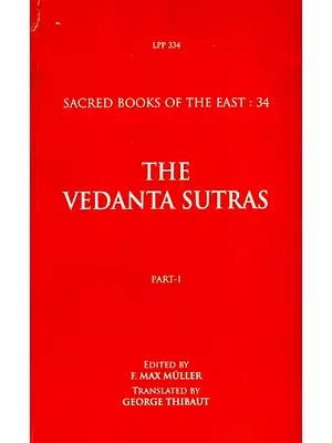 The Vedanta Sutras- With The Commentary By Sankaracarya (Part-I)