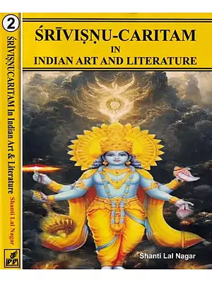 Srivisnu-Caritam in Indian Art and Literature (Set of 2 Volumes)