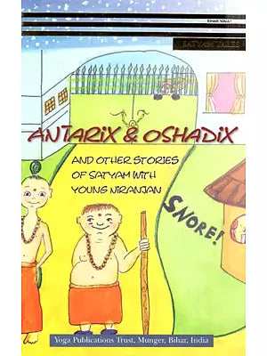 Antarix & Oshadix and Other Stories of Satyam With Young Niranjan