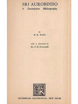 Sri Aurobindo - A Descriptive Bibliography (An Old and Rare Book)