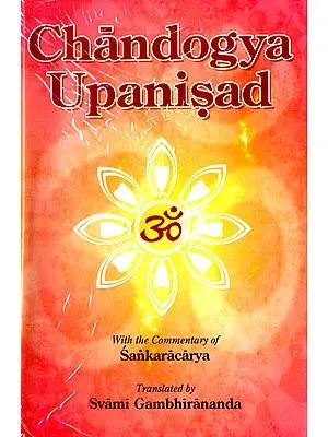 Chandogya Upanisad: With the Commentary of Sankaracarya (Shankaracharya)