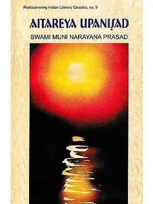 Aitareya Upanisad (Sanskrit Text, Transliteration, Translation and Detailed Commentary)