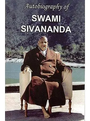 Autobiography of Swami Sivananda