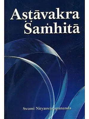 Astavakra (Ashtavakra) Samhita