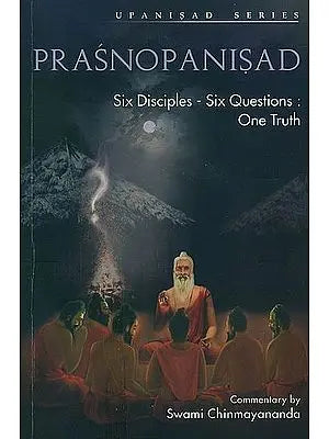 Prasnopanisad By Swami Chinmayananda Saraswati