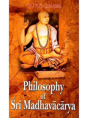 Philosophy of Sri Madhavacarya