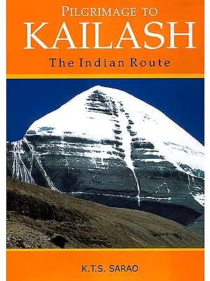 Pilgrimage to Kailash (The Indian Route)