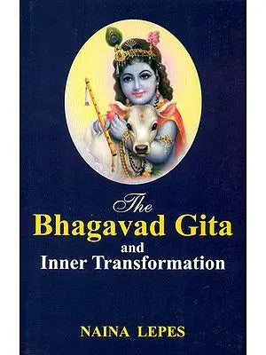 The Bhagavad Gita and Inner Transformation