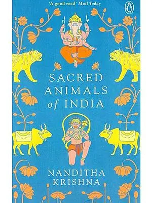 Sacred Animals of India (An Old And Rare Book)