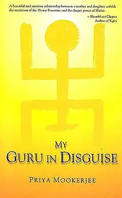 My Guru in Disguise