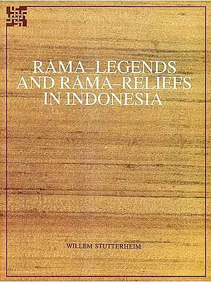 Rama–Legends and Rama–Reliefs In Indonesia (An Old and Rare Book)