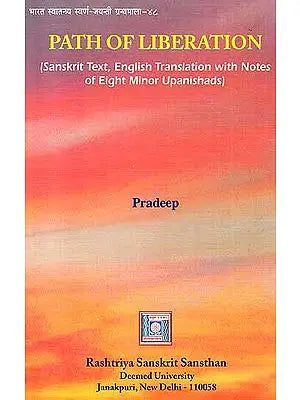Path of Liberation (Commentary on Eight Minor Upanishads)