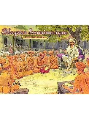 Bhagwan Swaminarayan – Life and Work