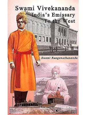 Swami Vivekananda India’s Emissary To the West